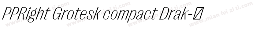 PPRight Grotesk compact Drak字体转换
